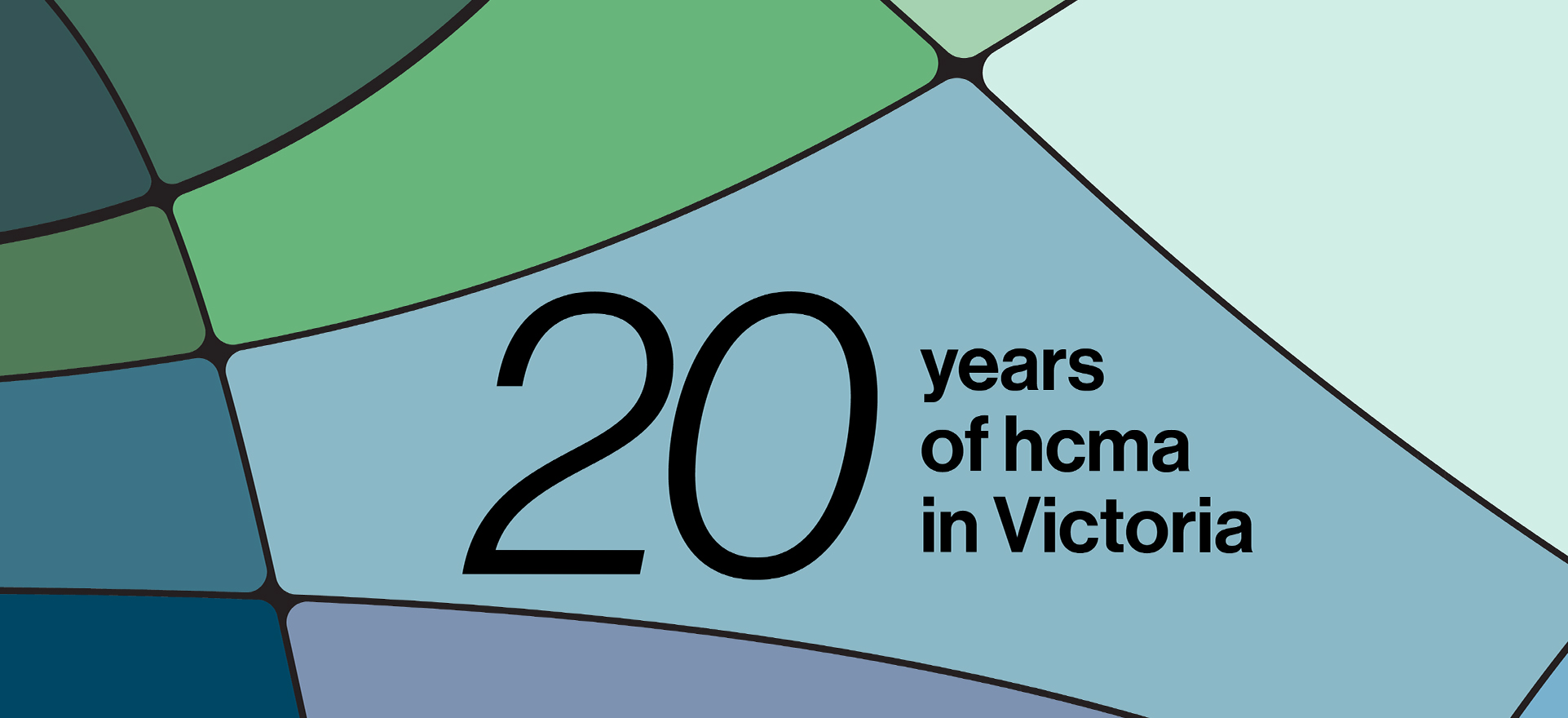 Graphic with text that reads, "20 years of HCMA in Victoria." The background resembles stained glass in shades of blue and green.
